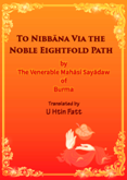 To Nibbana via The Noble Eightfold Path (1971)